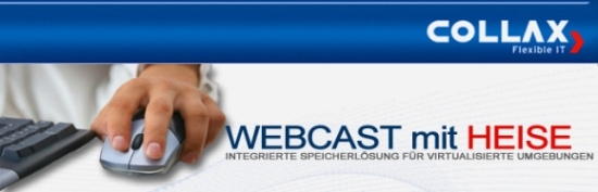 Live-Webcast mit Heise online: Integrierte Speicherinfrastruktur für virtuelle Umgebungen